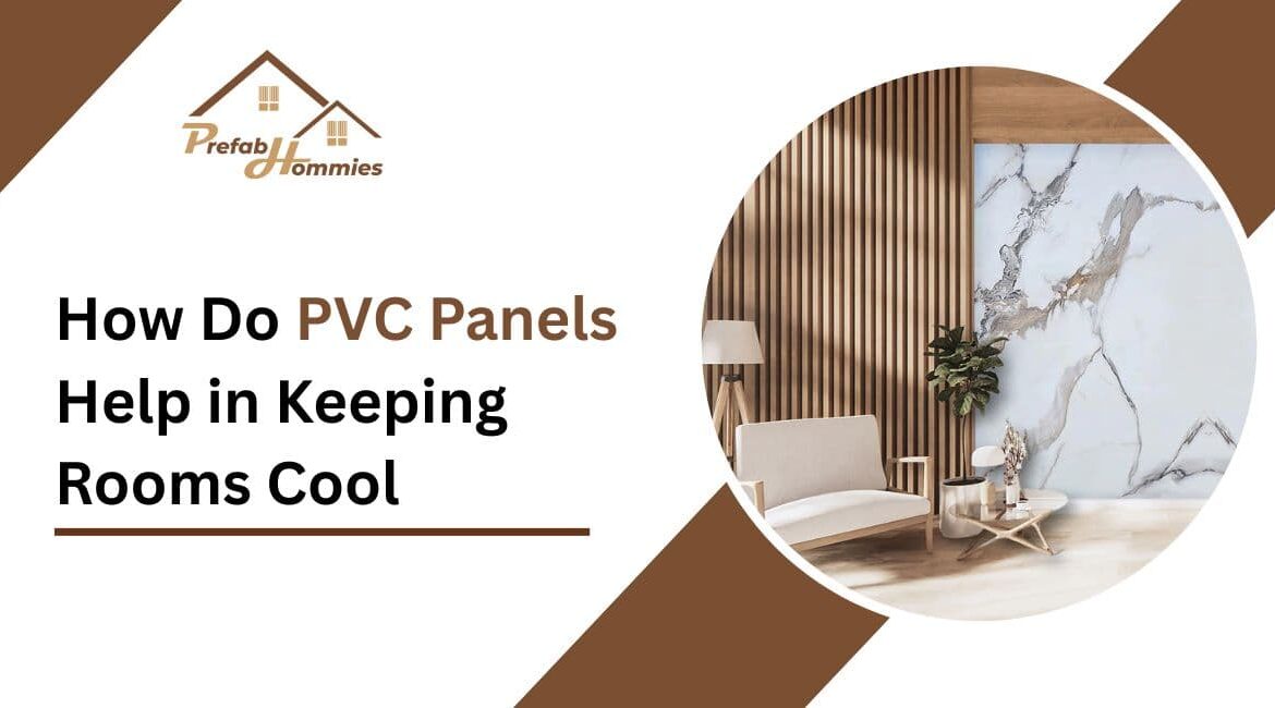 How Do PVC Panels Help in Keeping Rooms Cool