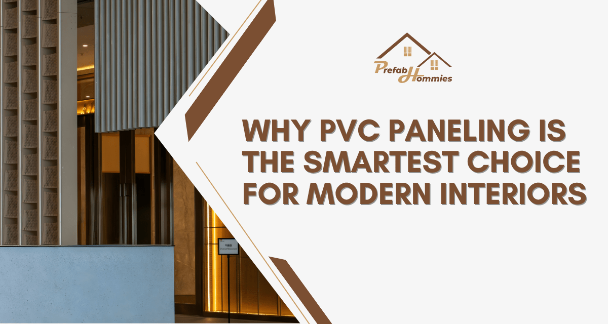 Why PVC Paneling Is the Smartest Choice for Modern Interiors