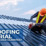 Which Roofing Material Is Best for Cold Climates?